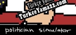 politician simulator Türkçe yama