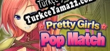 Türkçe yama Pretty Girls Pop Match