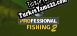 Türkçe yama için Professional Fishing 2