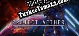 Project AETHER First Contact Türkçe seslendirme + altyazı