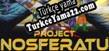 Oyun için Türkçe yama Project Nosferatu