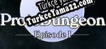 Oyun için Türkçe yama ProtoDungeon Episode I