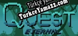 Oyun için Türkçe yama Quest Eternal