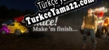 Türkçe yama için Race Make m finish...