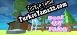 Oyun için Türkçe yama Real Or Fake