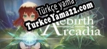 Oyun için Türkçe yama Rebirth of Arcadia