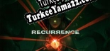 Recurrence Türkçe yama Yaması + Metin