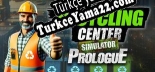 Türkçe yama için Recycling Center Simulator Prologue
