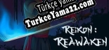 Türkçe yama için Reikon Reawaken