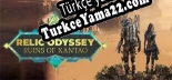 Relic Odyssey  Ruins Of Xantao Türkçe seslendirme + altyazı