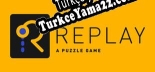 Oyun için Türkçe yama Replay-A Puzzle Game