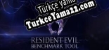 Türkçe yama Resident Evil 6 Benchmark Tool