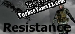 Oyun için Türkçe yama Resistance