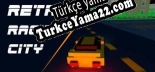 Türkçe yama için Retro Racing City