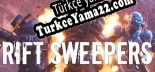 Rift Sweepers Türkçe yama
