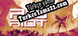 Türkçe yama için RIG Riot