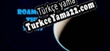 Roaming The Stars Türkçe yama