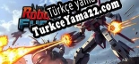 Robot Fury Mech Combat Simulator Türkçe yama Yaması + Metin