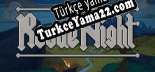 Rogue Night Türkçe seslendirme + altyazı