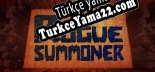 Türkçe yama için Rogue Summoner