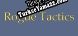 Rogue Tactics Türkçe seslendirme + altyazı