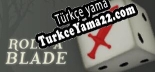Oyun için Türkçe yama Roll A Blade