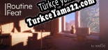 Routine Feat / Бытовой подвиг Türkçe yama