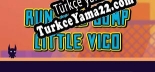 Oyun için Türkçe yama Run and Jump Little Vico