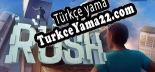 RUSH Only Up Multiplayer Türkçe yama Yaması + Metin