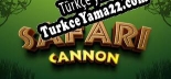 Safari Cannon Türkçe yama