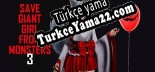 Türkçe yama Save Giant Girl from monsters 3