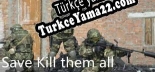 Türkçe yama için Save Kill them all