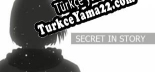Oyun için Türkçe yama Secret in Story