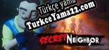 Secret Neighbor Hello Neighbor Multiplayer Türkçe yama