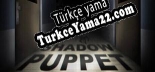 SHADOW PUPPET Türkçe seslendirme + altyazı
