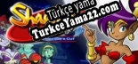 Shantae Riskys Revenge Directors Cut Türkçe yama Yaması + Metin