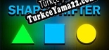 Türkçe yama için SHAPE SHIFTER