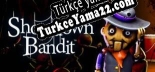 Türkçe yama için Showdown Bandit