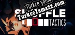 Shuffle Tactics Türkçe yama