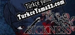 Sickness Türkçe yama Yaması + Metin