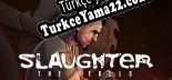 Slaughter 3 The Rebels Türkçe yama Yaması + Metin