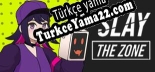 Slay The Zone Türkçe seslendirme + altyazı