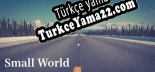Small World Türkçe yama Yaması + Metin