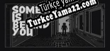 Someone is behind you Türkçe yama Yaması + Metin