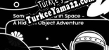 Something Weird in Space  A Hidden Object Adventure Türkçe seslendirme + altyazı