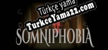 Somniphobia Türkçe yama