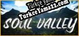 Soul Valley Türkçe yama Yaması + Metin
