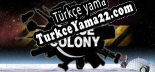 Oyun için Türkçe yama Space Colony Steam Edition