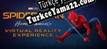 Türkçe yama Spider-Man Homecoming Virtual Reality Experience