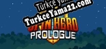 Spin Hero Prologue Türkçe yama